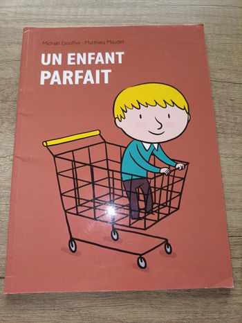 Un enfant parfait par Michaël Escoffier