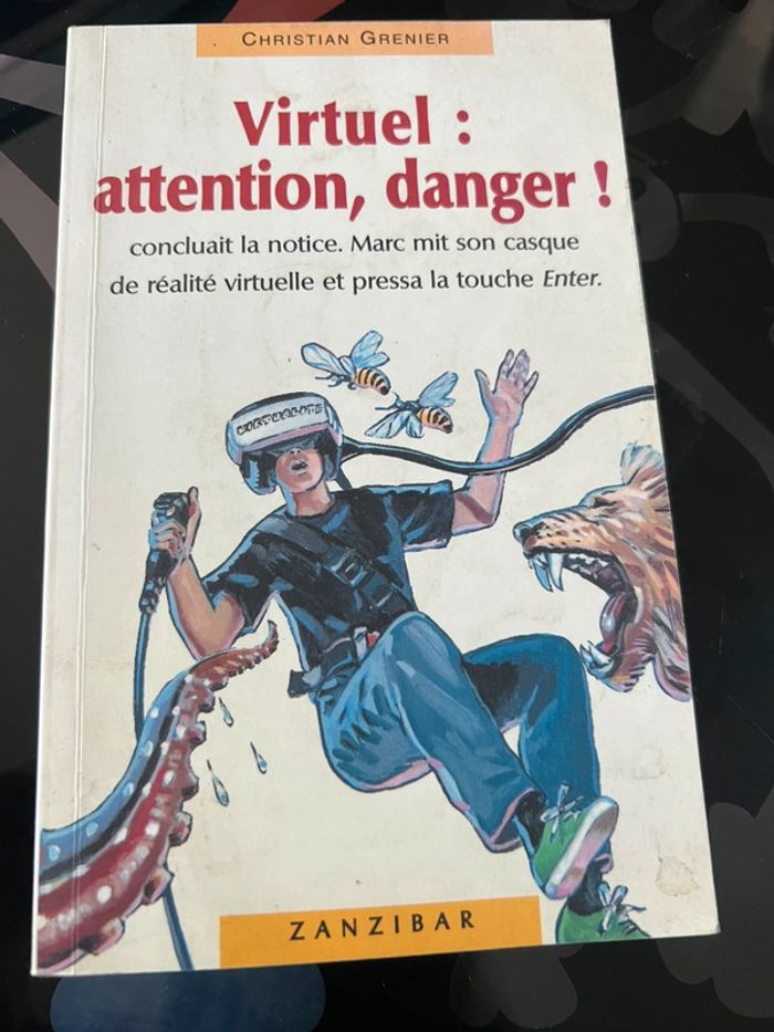 Virtuel : attention, danger !