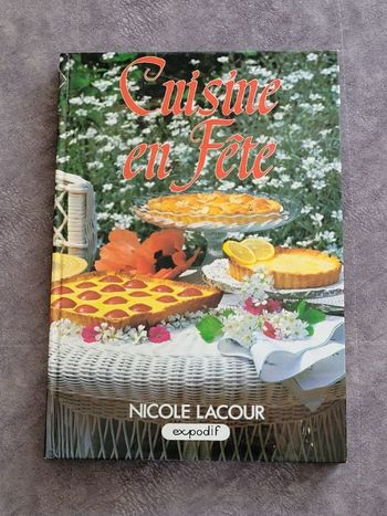 Cuisine en fête Par Nicole Lacour
