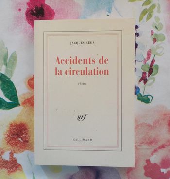 Accidents de la circulation de Jacques Réda Ed. Gallimard