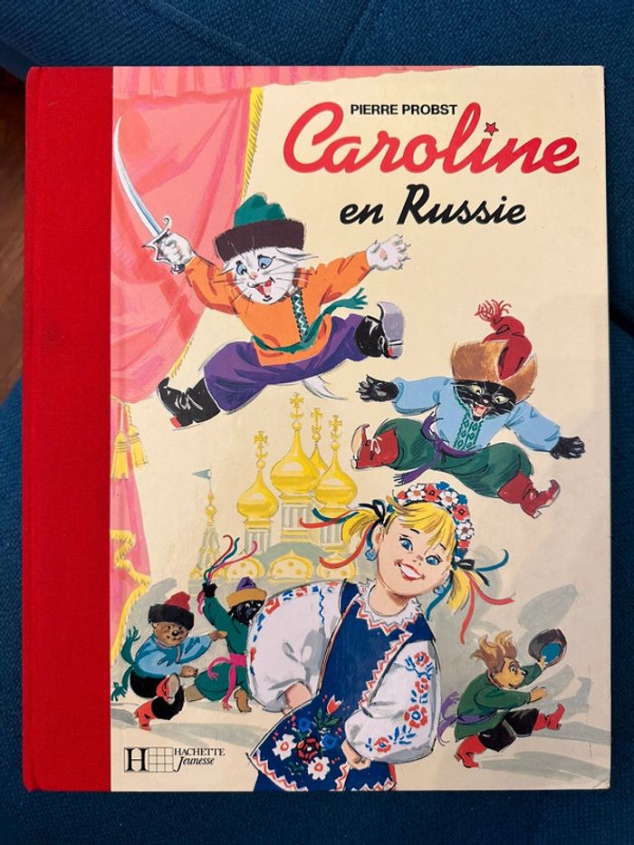 Caroline en Russie édition limitée reliure rouge livre bd album Hachette Pierre Probst
