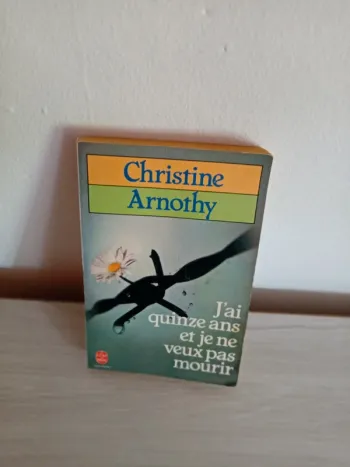 Livre J'ai quinze ans et je ne veux pas mourir