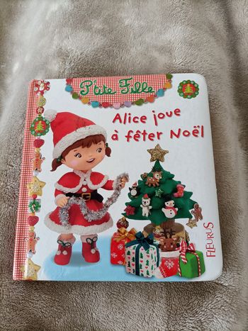 Livre P'tite fille : Alice joue à fêter Noël 