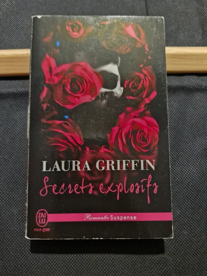 Secrets explosifs - Laura Griffin