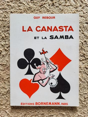 Livre ancien règles du jeu La Canasta et la Samba de Guy Rebour - 1974