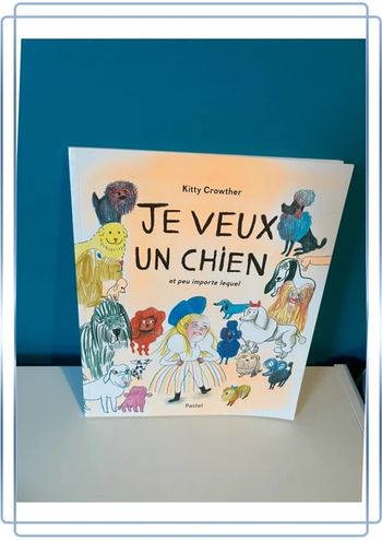 Livre école des loisirs je veux un chien