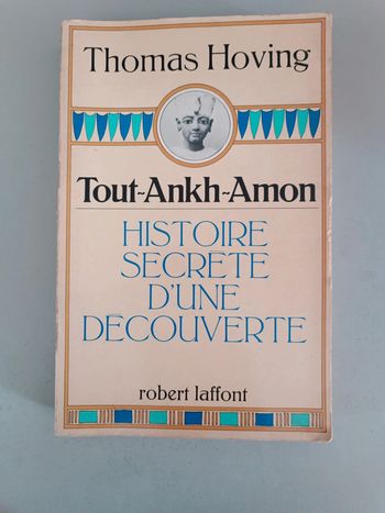Histoire secrète d'une découverte Toutankhamon Thomas Hoving.