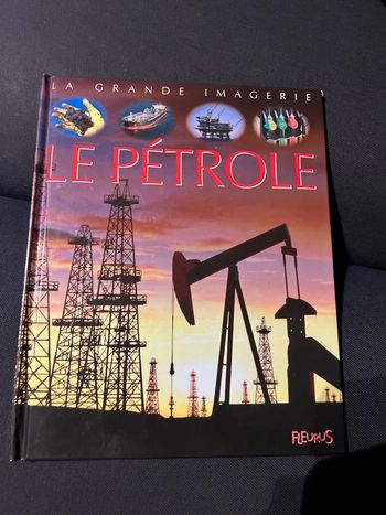Livre pour enfants la grande imagerie fleurus le pétrole