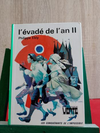 L'Évadé de l'an II, Les Conquérants de l'impossible, 1979, bibliothèque verte