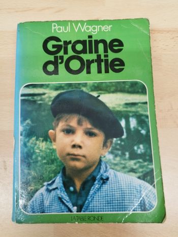 GRAINE D'ORTIE TOME 1 - Wagner Paul