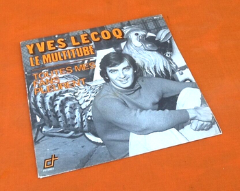 Vinyle 45 tours Yves Lecoq  Le Multitube (1974)