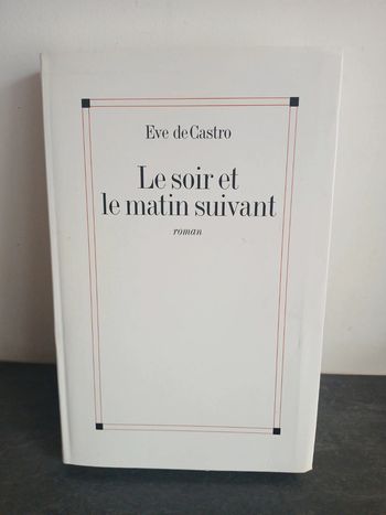 Le soir et le matin suivant