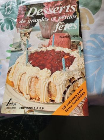 Desserts de grandes et petites fetes