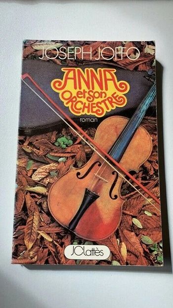 Livre Anna et son orchestre Joseph Joffo 1975