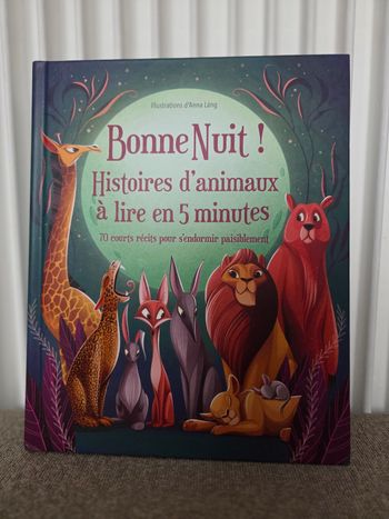 Livre Bonne nuit !
Histoires d'animaux à lire en 5 minutes.