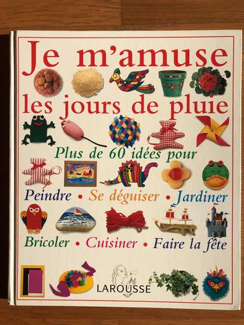 Je m’amuse les jours de pluie