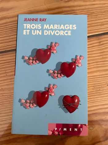 Livre 3 mariages et 1 divorce