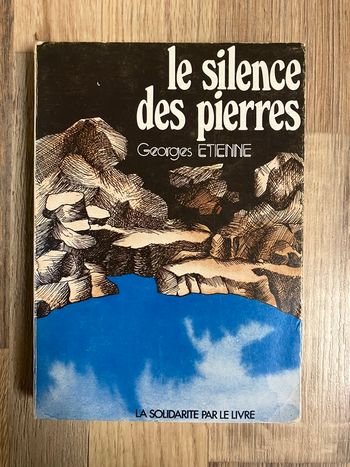 Livre-Georges Etienne-Le silence des Pierres