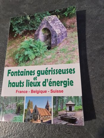 Fontaines guérisseuse et haut lieux d'énergie