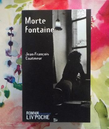Morte fontaine de Jean-François Coatmeur Ed. Liv'Poche Suspense