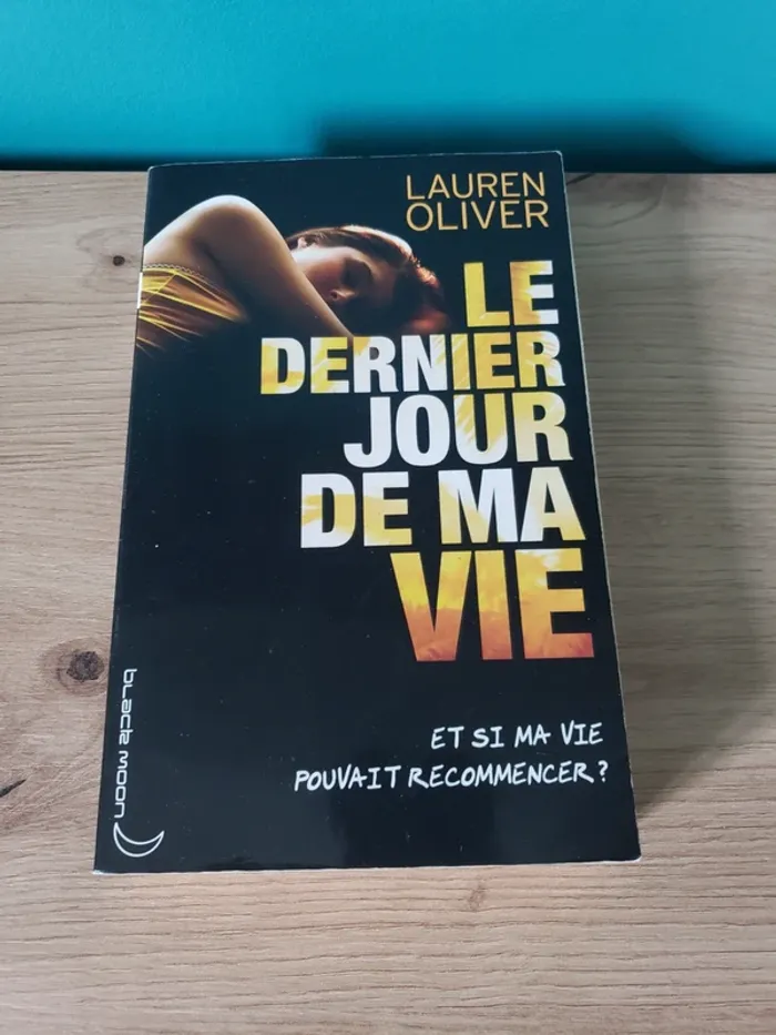 Le dernier jour de ma vie