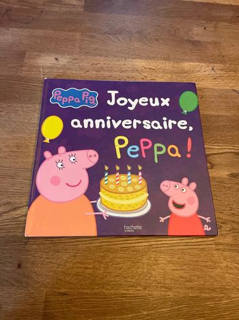 Livre Peppa Pig L’album Joyeux anniversaire Peppa Pig !