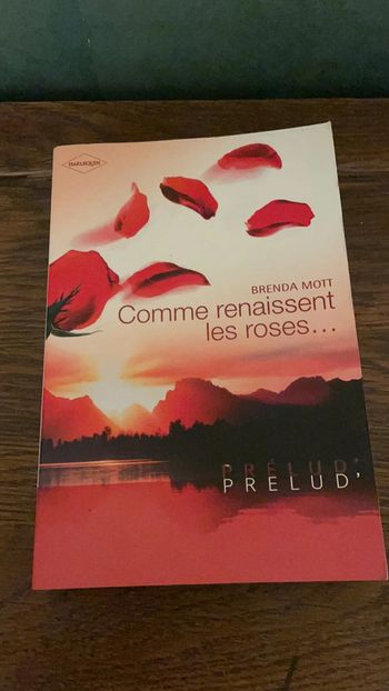 Comme renaissent les roses - Brenda Mott