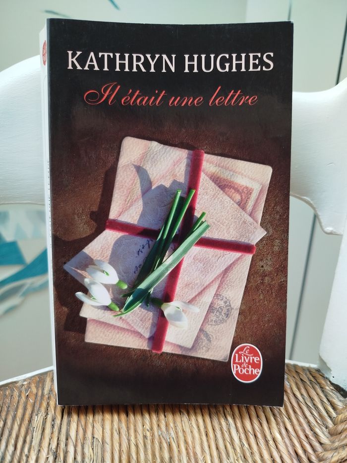 Il était une lettre de Kathryn Hughes