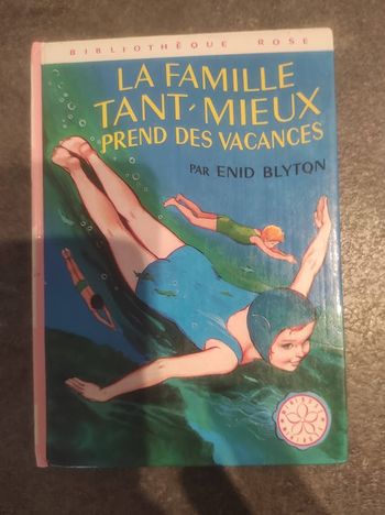 La famille Tant-Mieux prend des vacances E Blyton Bibliothèque Rose 1975 