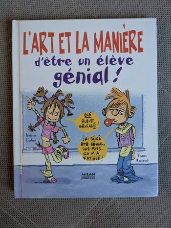Livre L'art et la manière d'être un élève génial !