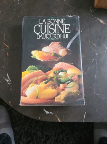 La bonne cuisine d'aujourd'hui.