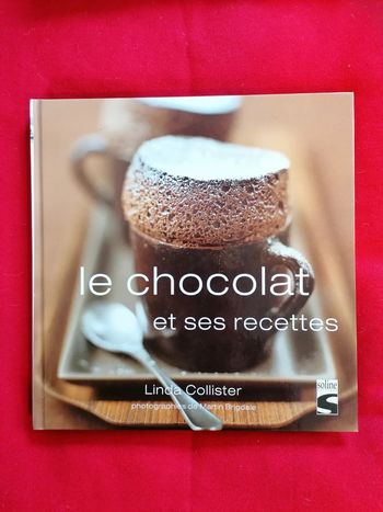 Livre Le chocolat et ses recettes