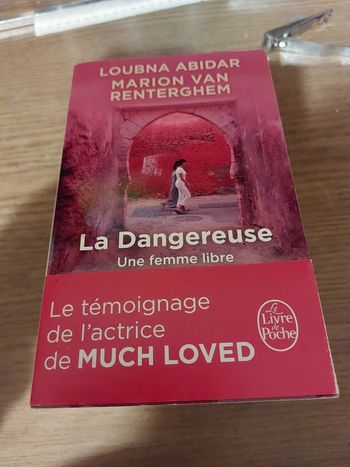 La  dangereuse une femme libre de loubna abidar et marion van renterghem 