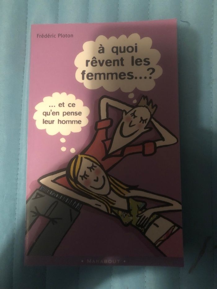 A quoi rêvent les femmes ? Et ce qu’en pense leur homme - Frederic Ploton