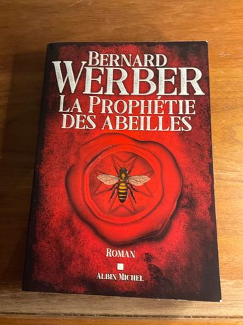 La prophétie des abeilles Bernard Werber