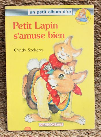 Un petit album d'or : Petit lapin s'amuse bien  de Cyndy Szekeres