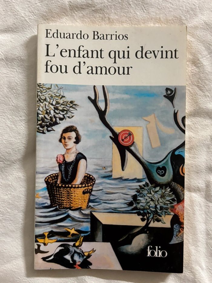 Livre : Eduardo Barrios L'enfant qui devint fou d'amour