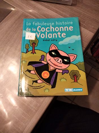 Livre la fabuleuse histoire de la cochonne volante