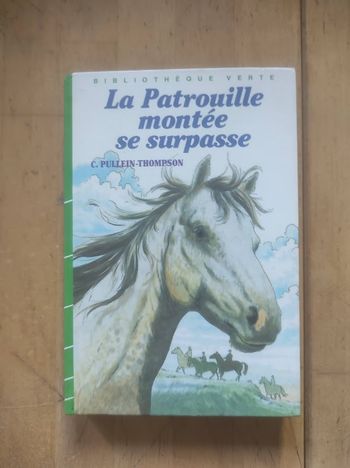 La Patrouille montée se surpasse C. Pullein-Thompson Bibliothèque verte cartonnée 1986