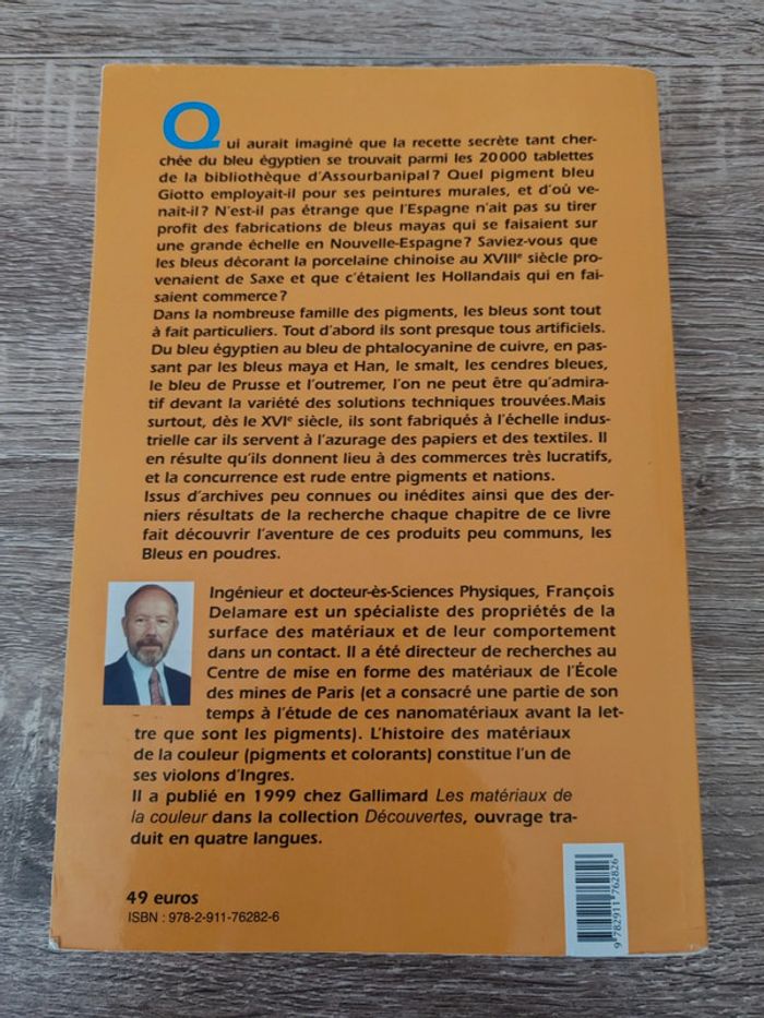 François Delamare ⭐ Bleus en poudre De l'art à l'industrie 5000 ans d'innovations - photo numéro 2