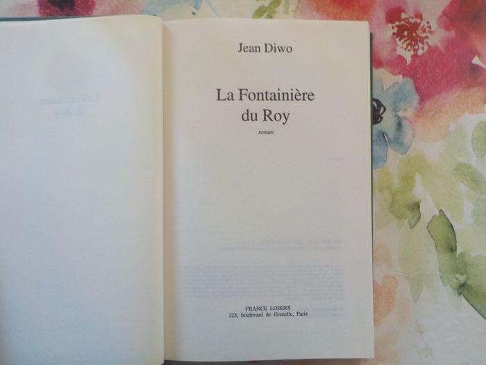 LA FONTAINIERE DU ROY de Jean DIWO Ed. France Loisirs