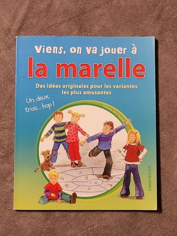 Viens, on va jouer à la marelle Par Carola von Kessel, Isabelle Cassou (Traduction)