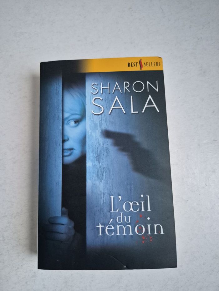 L'oeil du témoin Sharon Sala