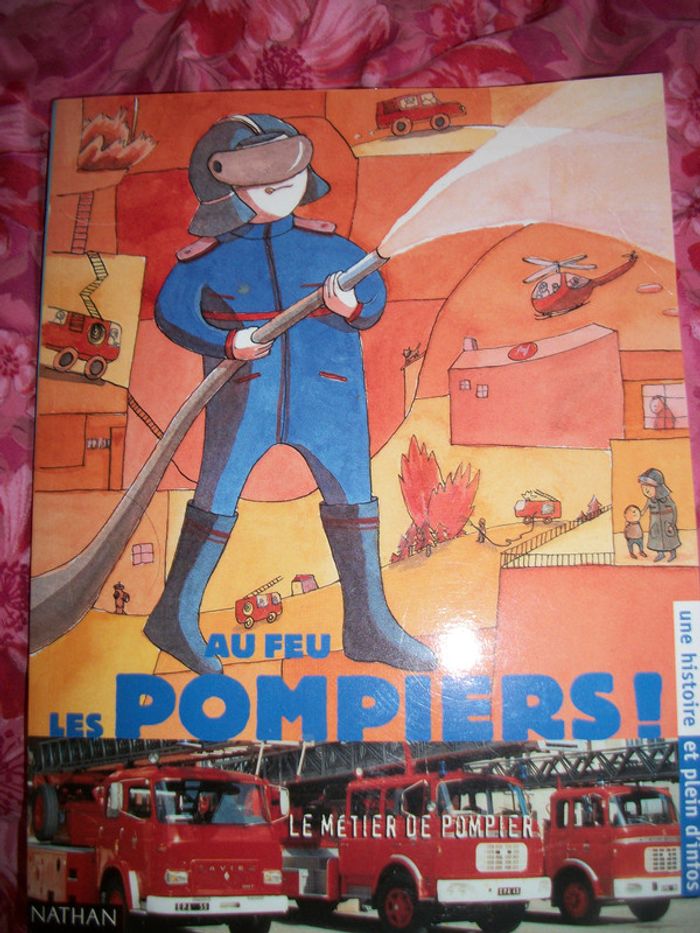 collection une histoire et plein d'infos, au feu les pompiers