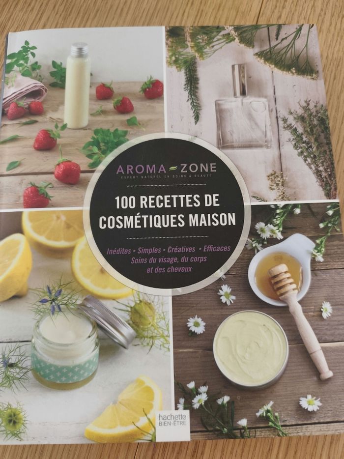 100 recettes de cosmétiques maison de Aroma Zone