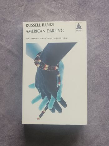 American Darling Russell Banks, Pierre Furlan (Traduction)