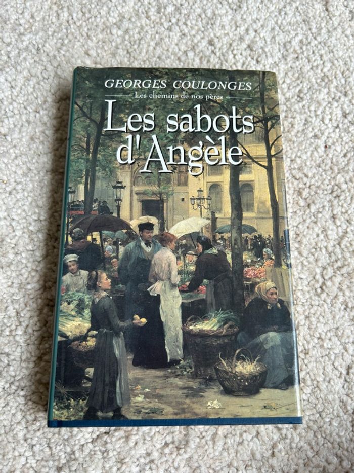 Roman historique - Les sabots d'Angèle de Georges Coulonges