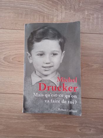 Michel Drucker " Mais qu'est ce que l'on va faire de toi "