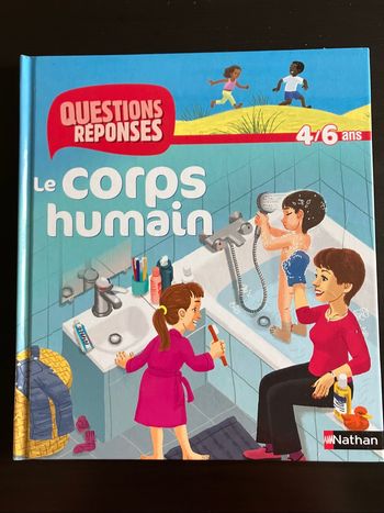 Livre éducatif Questions réponses Le corps humain