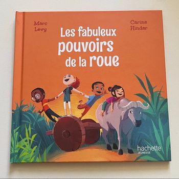 Les fabuleux pouvoirs de la roue Hachette Jeunesse